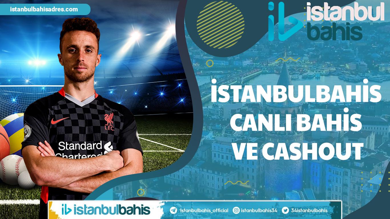 İstanbulbahis Canlı Bahis ve Cashout